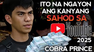 NEW! Cobra Prince,Ito na ngayon ang kanyang sahod sa YouTube 2025 | Estimated Review