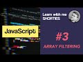 #3 Learn JS in 1 minute - Filtering arrays - Array filter function