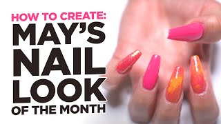 How To Create May's Nail Look of the Month