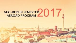 GUC Berlin Semester Abroad Program 2017