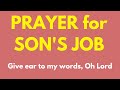 Prayer for my son's job