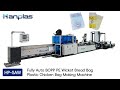 HP-SAW-H Hanplas Fully Auto BOPP PE Wicket Bread Bag Plastic Chicken Bag Making Machine