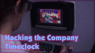 I hacked the company timeclock to play DOOM