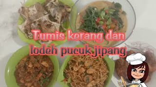 masak tumis kerang sayur lodeh pucuk jipang dan lain lain 🥰🥰