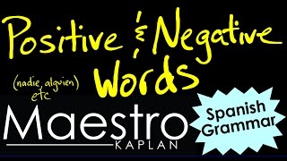 Positive (affirmative) and Negative Words in Spanish