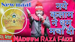 Nadeem Raza Faizi new Released naat l beautiful Andaaz super hit /2021