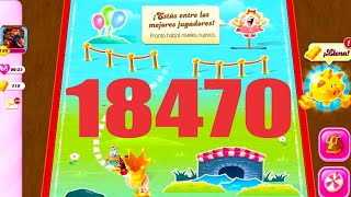 Candy Crush Saga Level 18470 ULTIMO NIVEL