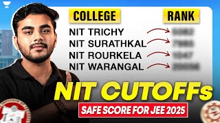 All NITs cutoff Analysis with Safe Score for JEE 2025 | Branch/ Categorywise/ Home and Other State