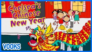 Chinese New Years for Kids: Chelsea's Chinese New Year | Vooks Narrated Storybooks
