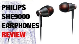 Philips SHE9000 In-Ear Earphones Review