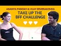 Exclusive: Ananya Panday & Vijay Deverakonda Take Up The BFF Challenge | LIGER @ipopdiaries #liger