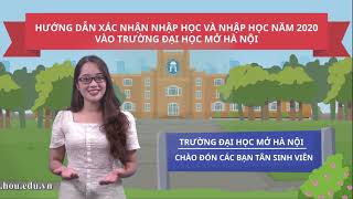 Hướng dẫn xác nhận nhập học và nhập học năm 2020 vào Trường Đại học Mở Hà Nội