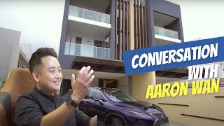 Conversation with Aaron Wan (Interviewed by Rezt \u0026 Relax Interior Design)