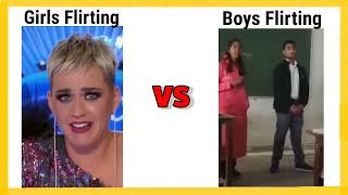 Girls flirting vs Boys flirting 😏 🥰 #meme