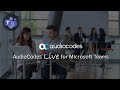 AudioCodes Live for Microsoft Teams