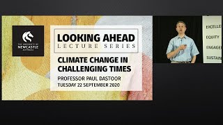 Looking Ahead Lecture Series - Climate Change In Challenging Times
