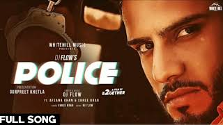 Police (Official Song) | Dj Flow ft. Afsana Khan | latest Punjabi song 2020 | 3d beats