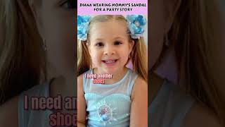 Diana Wearing Mommy's Sandal For A Party Story | Kids Highlights #shorts