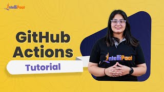 GitHub Actions Tutorial | CICD Pipeline For Python Project | GitHub Actions | Intellipaat