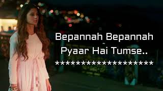 Bepannah Serial    Full Title Song With Lyrics   Male & Female   Bepanah pyaar hai tumse   2018 HD