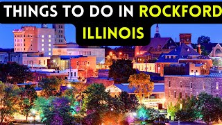 12 best things to do in Rockford, Illinois 2024 [Bucket list Places]