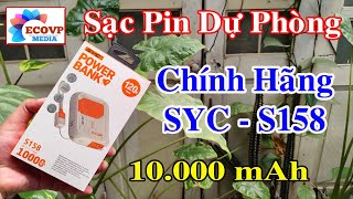 Sạc dự phòng - Pin Sạc dự phòng 10000mAh, Model S158 chính hãng SYC - Ecovp Media