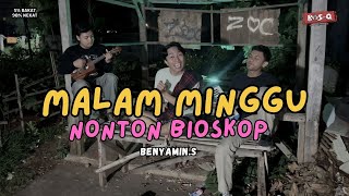 MALAM MINGGU (NONTON BIOSKOP) - BOSQ || BENYAMIN.S (SKA VERSION)