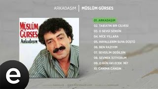 Arkadaşım (Müslüm Gürses) Official Audio #arkadaşım #müslümgürses - Esen Müzik