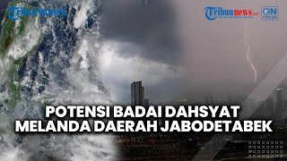 🔴Isu soal Potensi Badai Dahsyat akan Tejadi di Jabodetabek, Langit Jakarta Ditaburi Berton-ton Garam