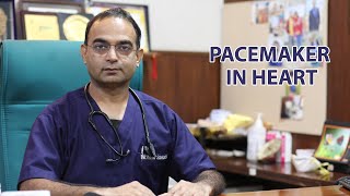 What is Pacemaker in Heart? | Dr. Vineet Sankhla - Interventional Cardiologist