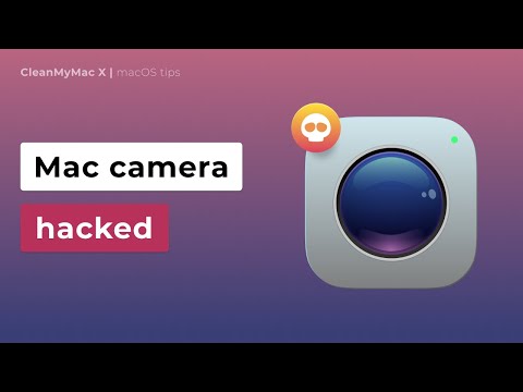 Is my Mac Camera hacked?