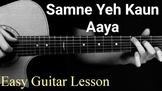 Saamne yeh Kaun Aaya | Easy Guitar Lesson | Kishore Kumar | Jawani Diwani