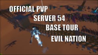 ARK OFFICIAL PVP | EVIL NATION | BASE TOUR  + GOOD BYE SERVER 54 :c