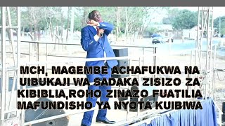 MCHUNGAJI MAGEMBE ACHAFUKWA NA WINGI WA SADAKA ZISIZO ZA KI BIBLIA