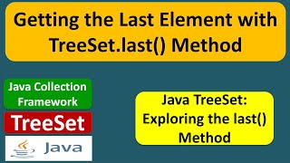 Getting the Last Element with TreeSet.last() Method | Java Collection Framework