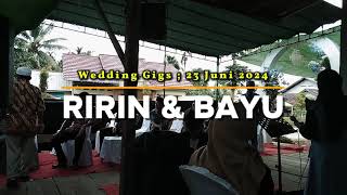 Cinta Terbaik, Wedding Gigs : Ririn & Bayu, Sungai Rasau 23 Juni 2024