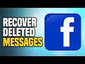How To Recover Deleted Messages On Messenger (EASY!)