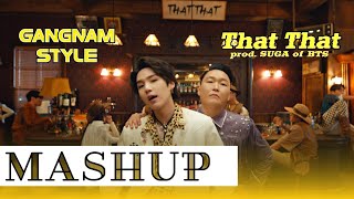 [MASHUP] That That X Gangnam Style ll PSY feat. SUGA by BTS ll