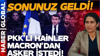 Bunlar Akıllanmaz: Pkk-Ypg Macron'dan Acil Asker İstedi!