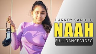 Naah | Harrdy Sandhu | Full Dance Video | Trending Punjabi Song | Bollywood Dance