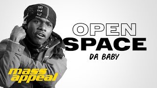 Open Space: Da Baby | Mass Appeal