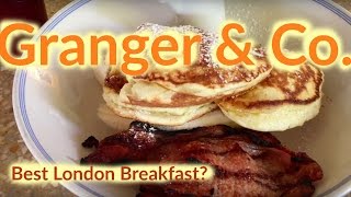 Best London breakfast? Granger \u0026 Co