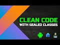 How to Make Your Code Clean With Kotlin Sealed Classes