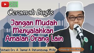 Ceramah Bugis Ustadz Drs. A. Jamal A. Patombongi~Ceramah Shubuh Masjid Al Anshar Rappang