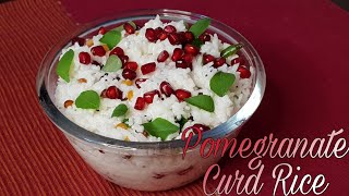 Curd rice recipe | pomegranate curd rice | ಮೊಸರನ್ನ| தயிர் சாதம் |పెరుగు అన్నం | yogurt rice