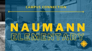 Campus Connection: Naumann Elementary