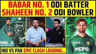 BABAR AZAM NUMBER 1 ODI BATTER, SHAHEEN AFRIDI NUMBER 2 ODI BOWLER, IND VS PAK EPIC CLASH LOADING