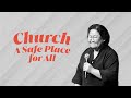 CHURCH A SAFE PLACE FOR ALL 18 AUGUST 2024