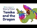 Tamika and the Dragon | Kids Book Read Aloud | Story Time with Khan Academy Kids