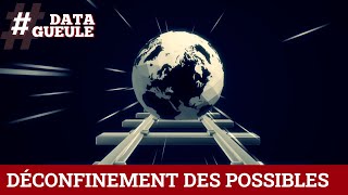 #DATAGUEULE : DÉCONFINEMENT DES POSSIBLES